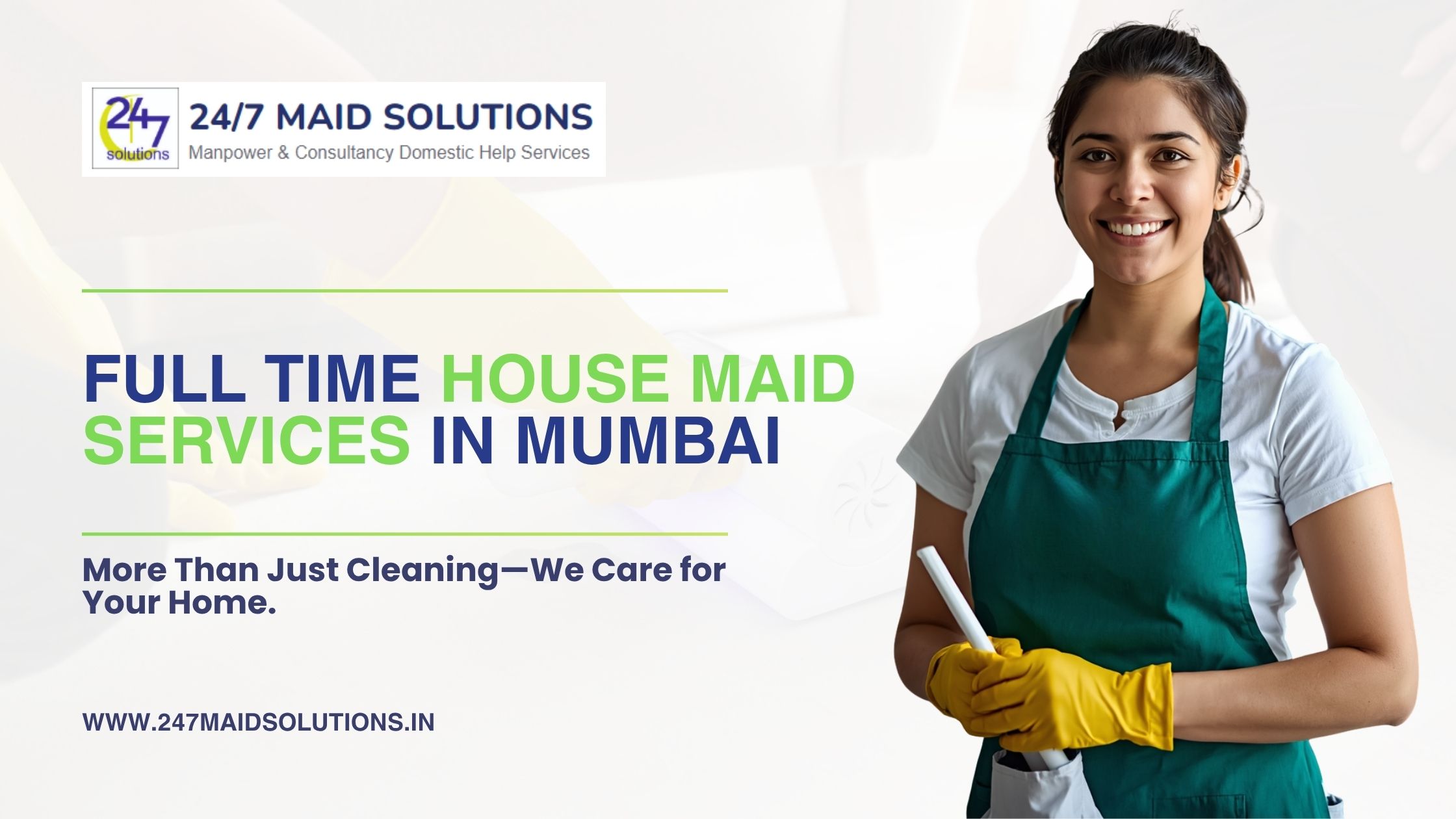 Full Time House Maid Services in Mumbai